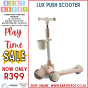 Lux Push Scooter
